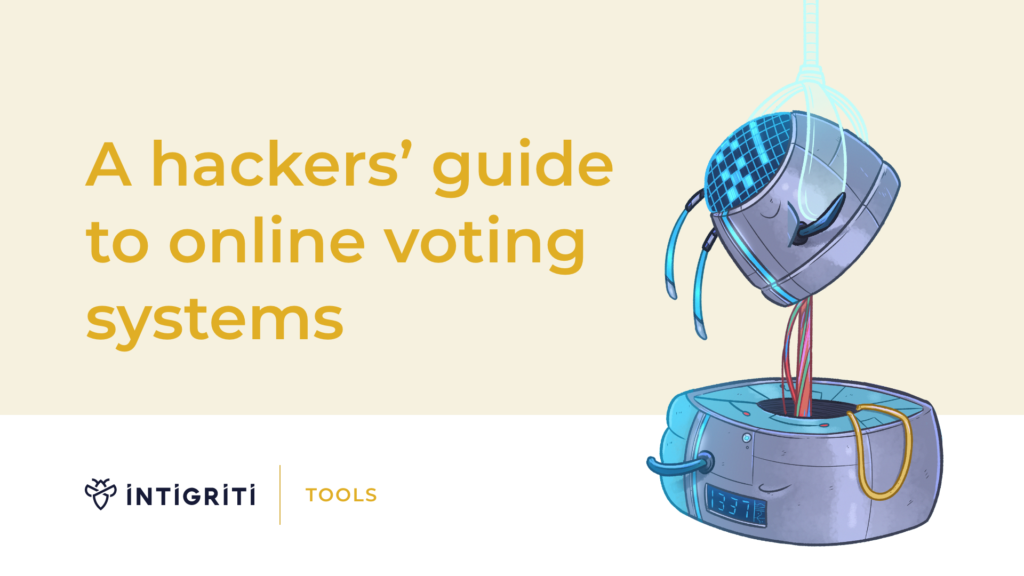 A hackers’ guide to online voting systems - Intigriti