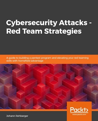 Cybersecurity Attacks - Red Team Strategies