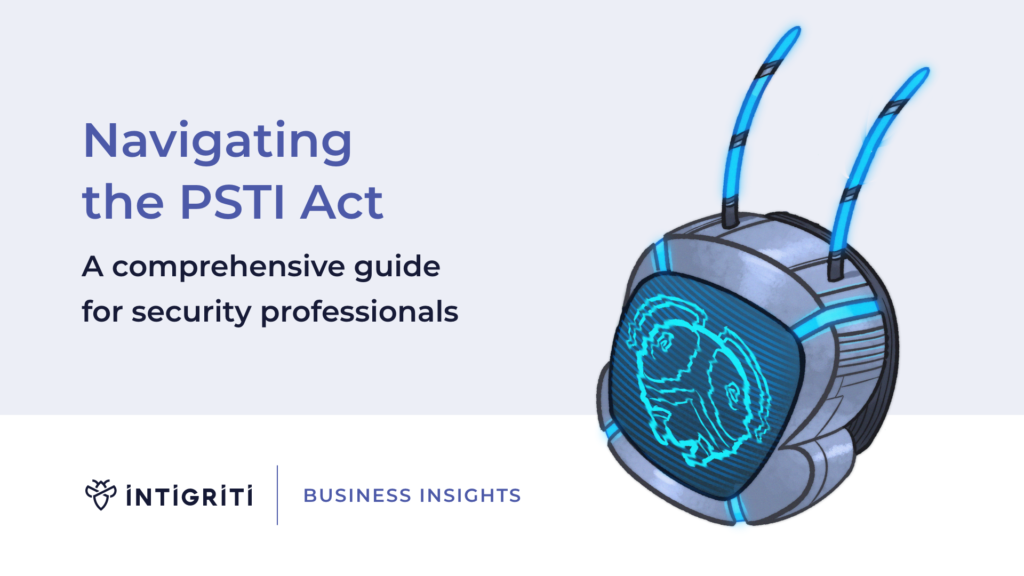 Navigating the PSTI Act: a guide for security professionals 